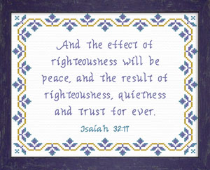 Result of Righteousness - Isaiah 32:17